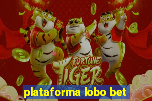 plataforma lobo bet